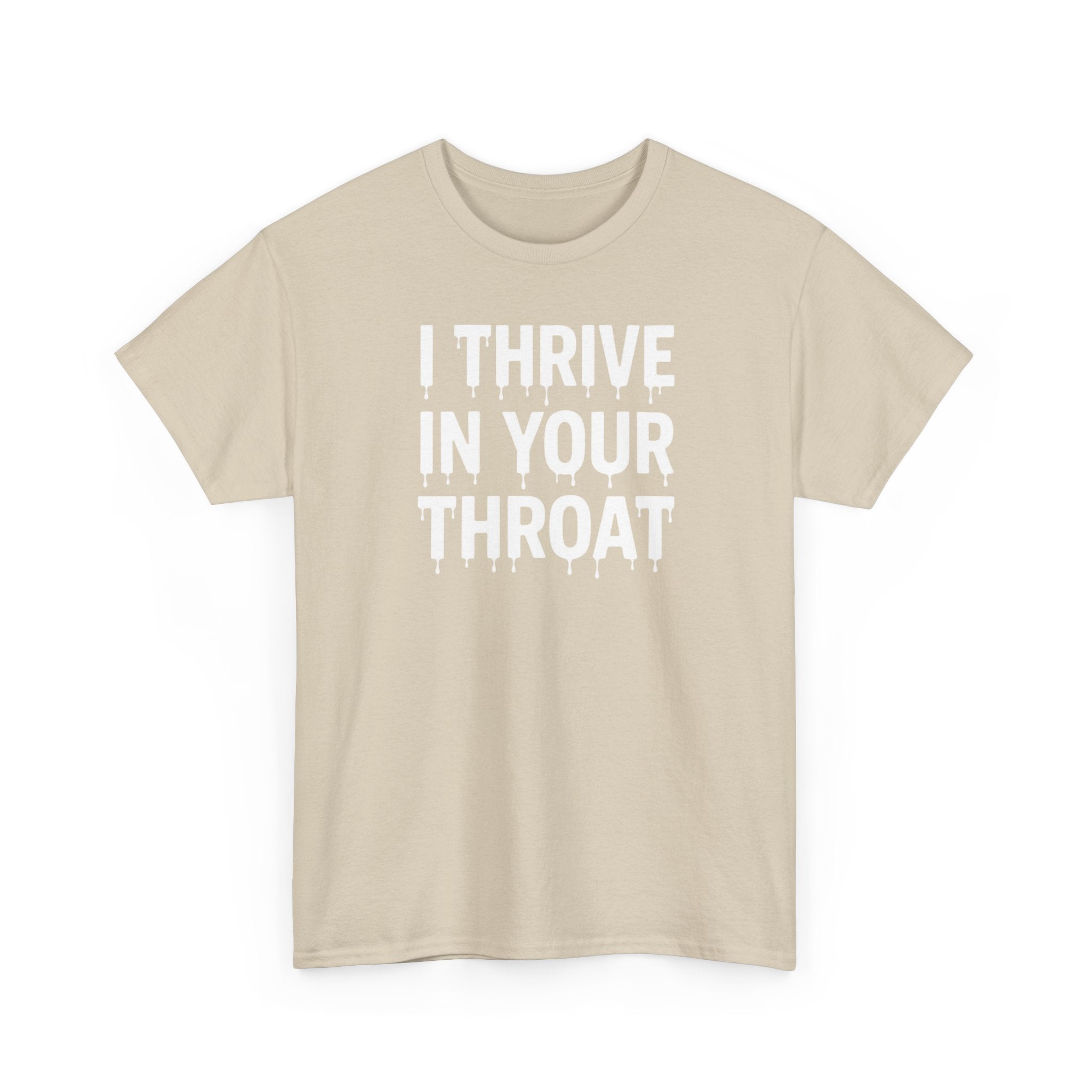I Thrive In Your Throat – Drippy Black Tee
