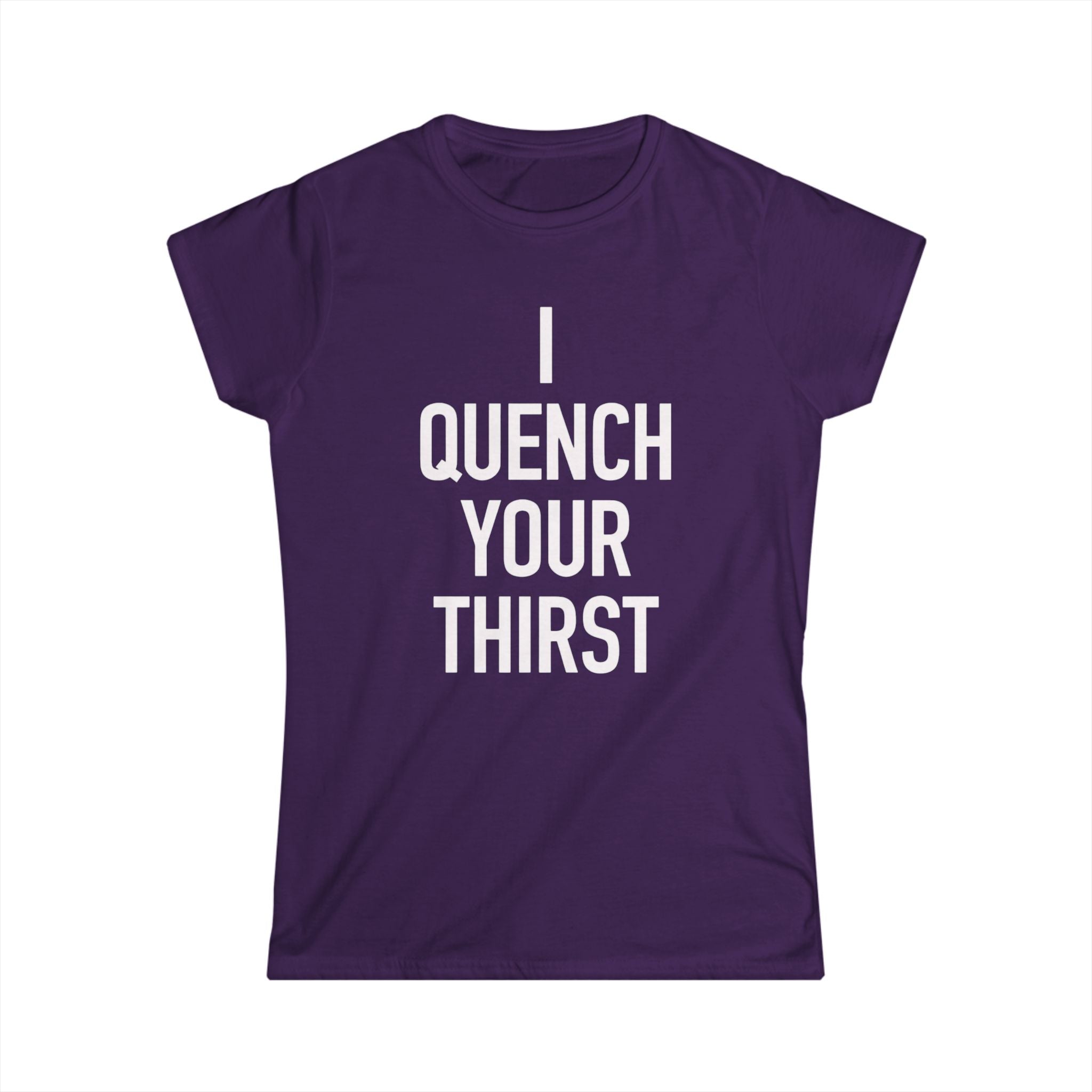 Women's- I Quench Your Thirst Tee