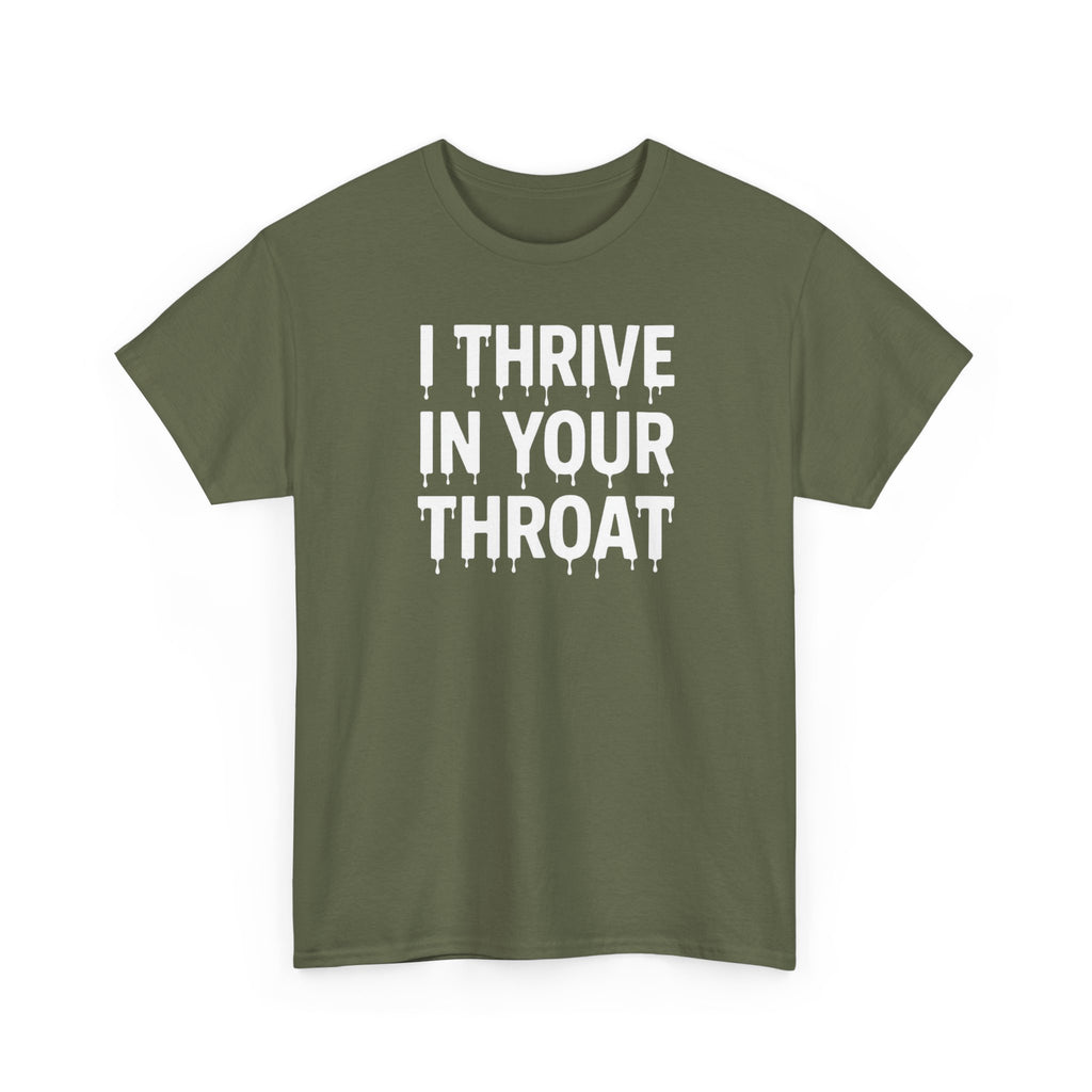 I Thrive In Your Throat – Drippy Black Tee