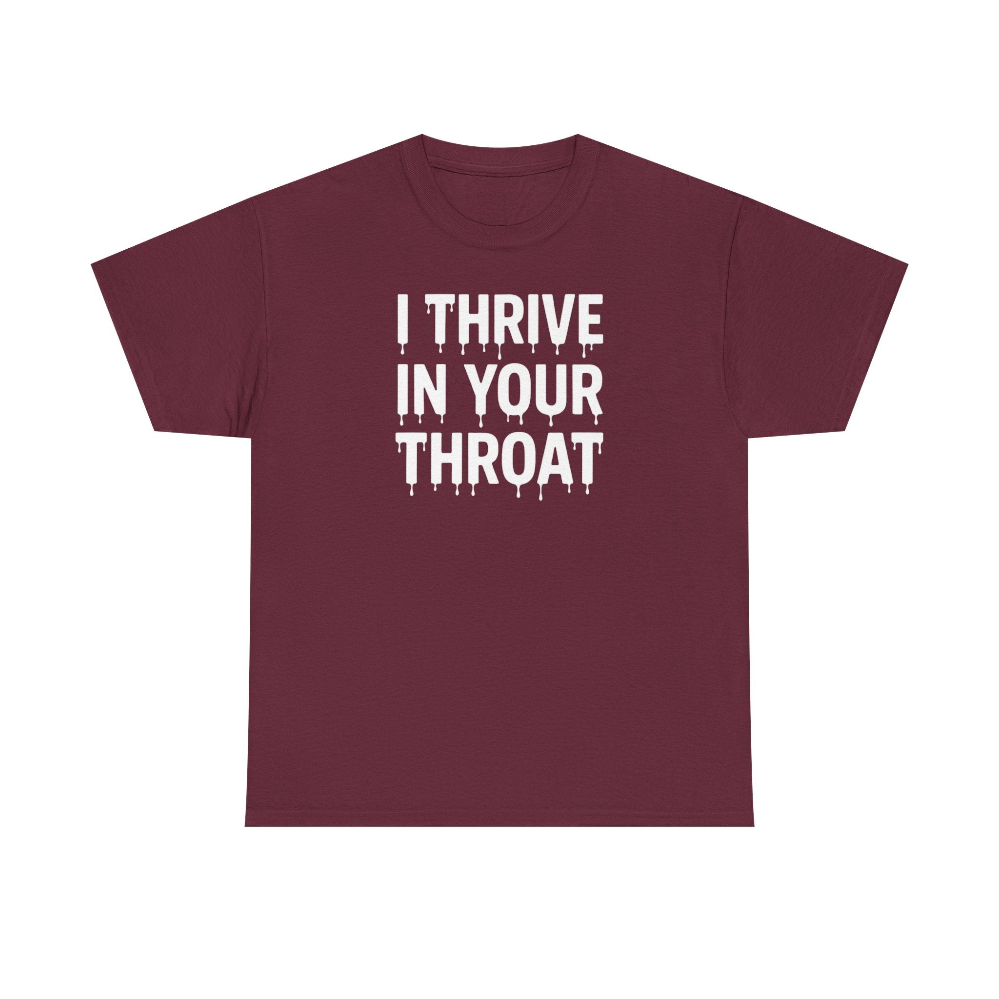 I Thrive In Your Throat – Drippy Black Tee