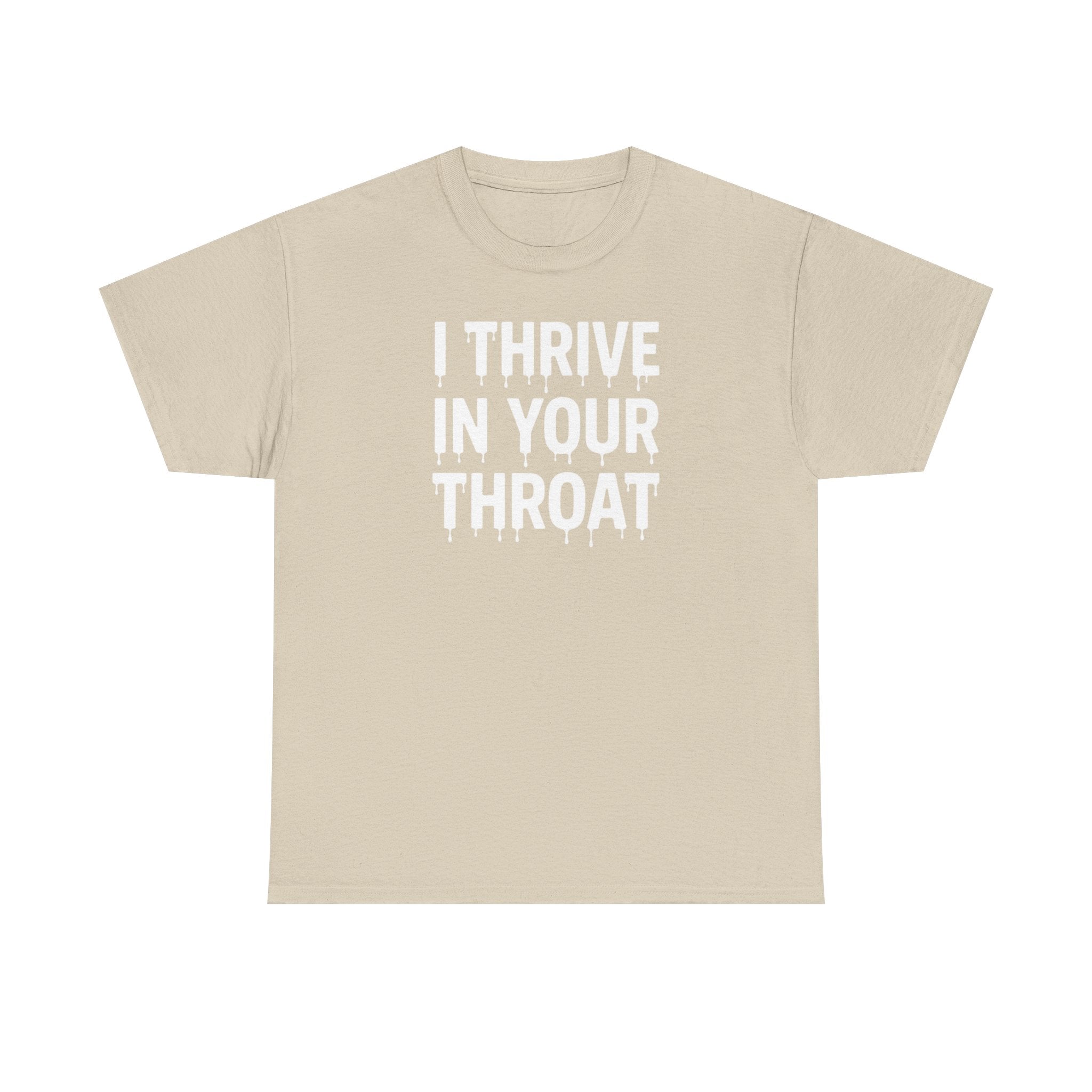 I Thrive In Your Throat – Drippy Black Tee